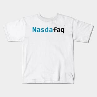 NasDAFAQ | NASDAQ Mockup Kids T-Shirt